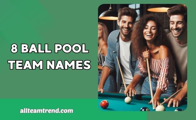 8 Ball Pool Team Names