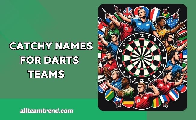 Catchy Names For Darts Teams