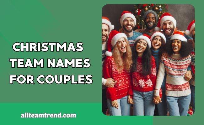 Christmas Team Names For Couples