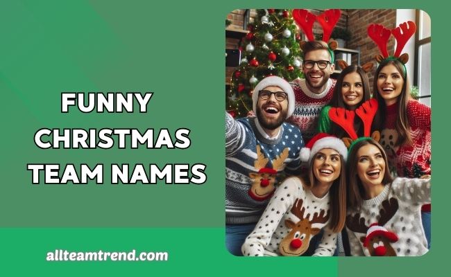 Funny Christmas Team Names