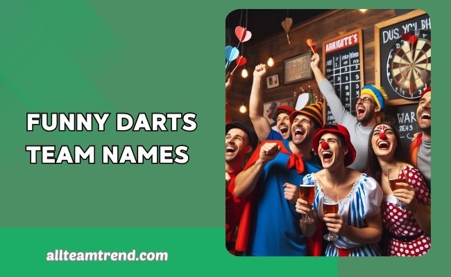 Funny Darts Team Names