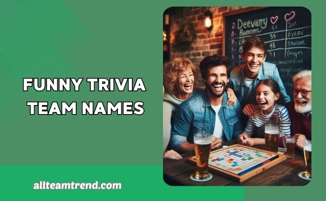 Funny Trivia Team Names