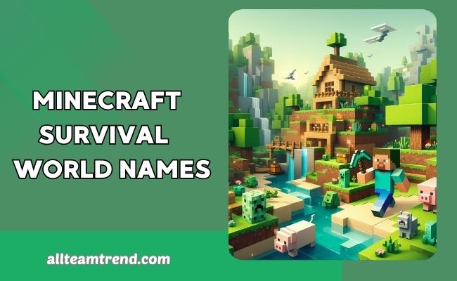 Minecraft Survival World Names