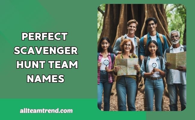 Perfect Scavenger Hunt Team Names