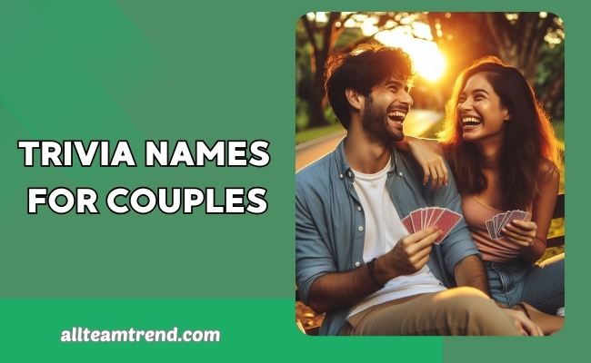 Trivia Names for Couples