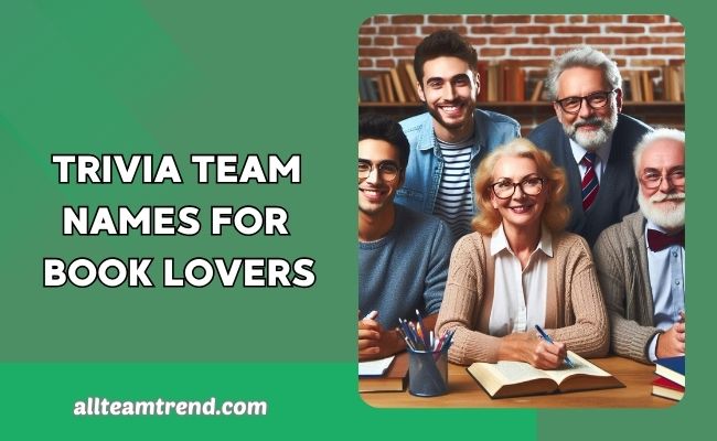 Trivia team names for book lovers