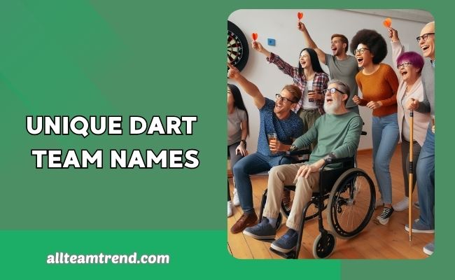 Unique Dart Team Names